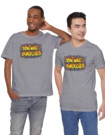 Don't Worry, I'm Medicated - Adult Tee