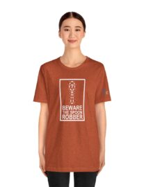 Beware the Spoon Robber - Adult Tee