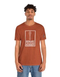 Beware the Spoon Robber - Adult Tee