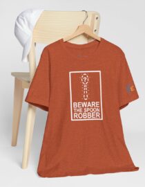 Beware the Spoon Robber - Adult Tee