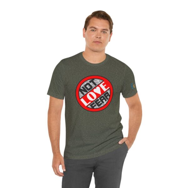 Love, Not Fear - Adult Tee