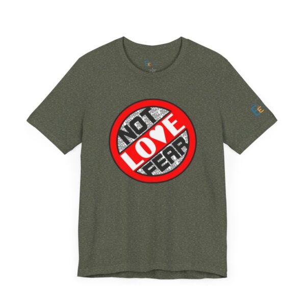 Love, Not Fear - Adult Tee