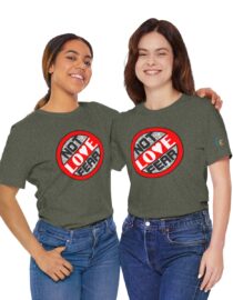Love, Not Fear - Adult Tee