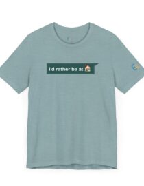 I'd Rather be at Home - Adult Tee