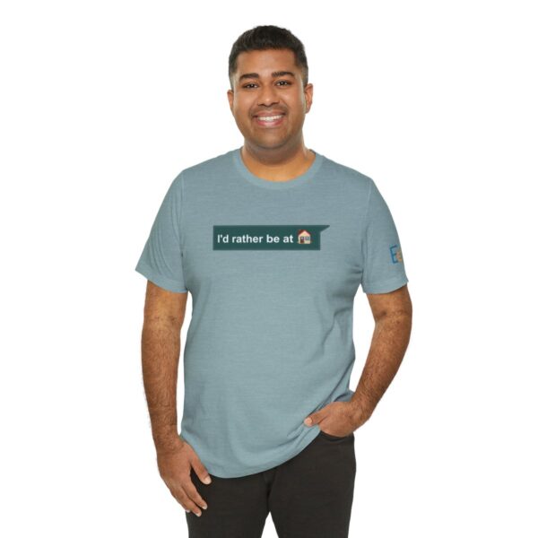 I'd Rather be at Home - Adult Tee