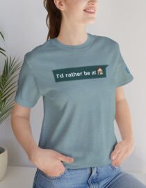 I'd Rather be at Home - Adult Tee