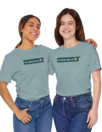 I'd Rather be at Home - Adult Tee
