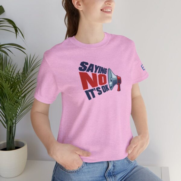 Saying NO, It's OK - Adult Tee