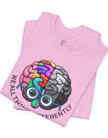 We All Think Differently - Adult Tee