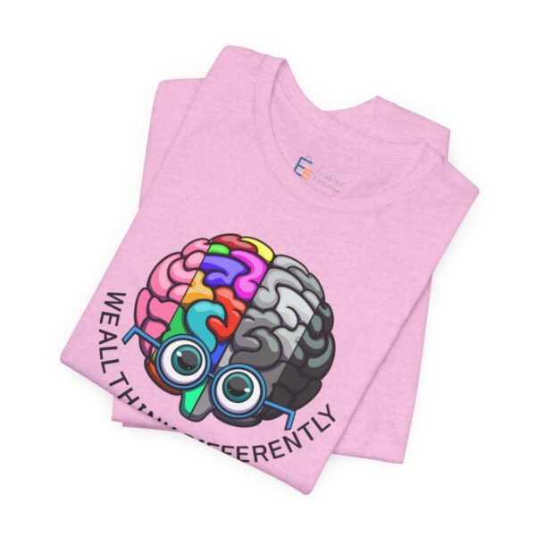 We All Think Differently - Adult Tee