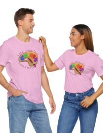 I See Your True Colors, That's Why I Love You - Adult Tee