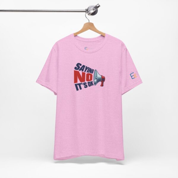 Saying NO, It's OK - Adult Tee