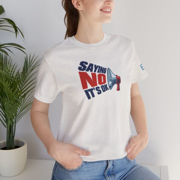 Saying NO, It's OK - Adult Tee