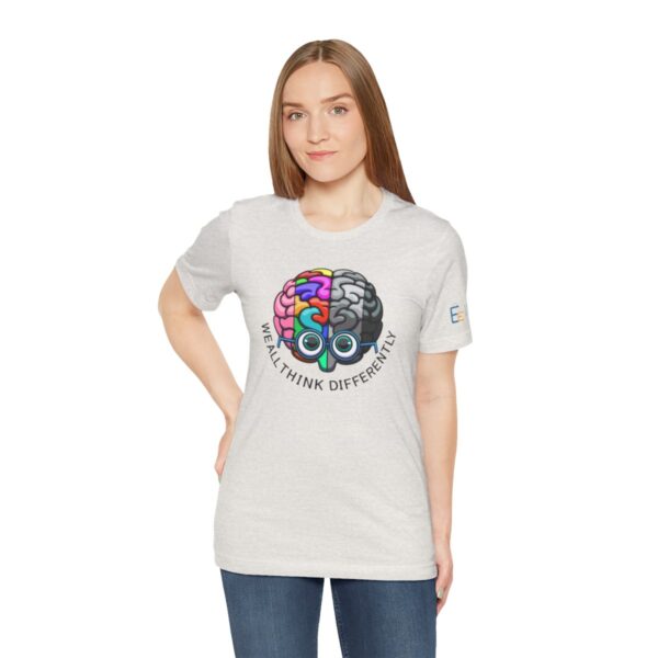 We All Think Differently - Adult Tee