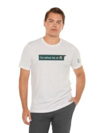 I'd Rather be at Home - Adult Tee