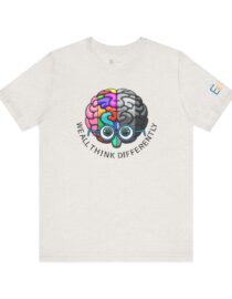 We All Think Differently - Adult Tee