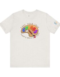 I See Your True Colors, That's Why I Love You - Adult Tee