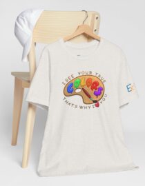 I See Your True Colors, That's Why I Love You - Adult Tee
