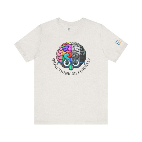 We All Think Differently - Adult Tee