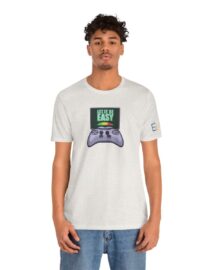 Let it be Easy - Adult Tee