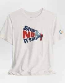 Saying NO, It's OK - Adult Tee