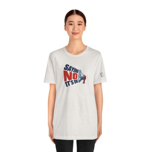 Saying NO, It's OK - Adult Tee