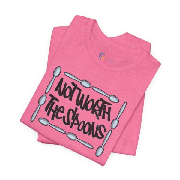 Not Worth the Spoons - Adult Tee