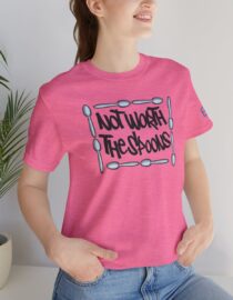 Not Worth the Spoons - Adult Tee