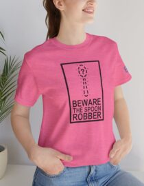 Beware the Spoon Robber - Adult Tee