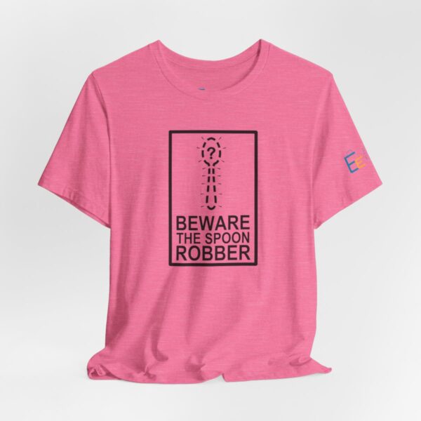 Beware the Spoon Robber - Adult Tee