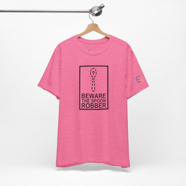 Beware the Spoon Robber - Adult Tee