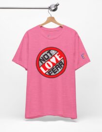 Love, Not Fear - Adult Tee