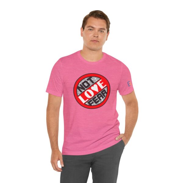 Love, Not Fear - Adult Tee