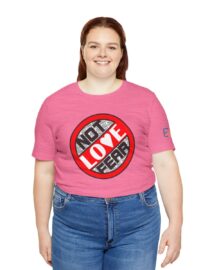 Love, Not Fear - Adult Tee