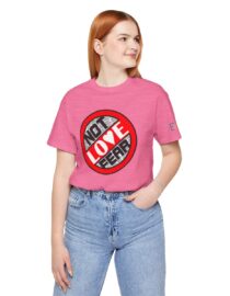 Love, Not Fear - Adult Tee