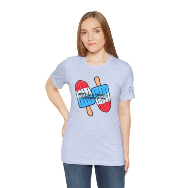 Anything is Popsicle if You're Dyslexic - Adult Tee