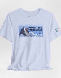 Committed to Thriving - Adult Tee