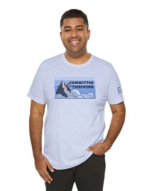 Committed to Thriving - Adult Tee
