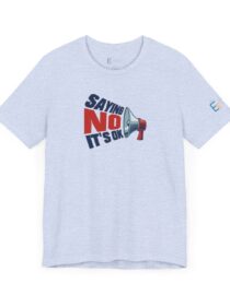 Saying NO, It's OK - Adult Tee