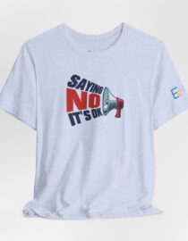 Saying NO, It's OK - Adult Tee