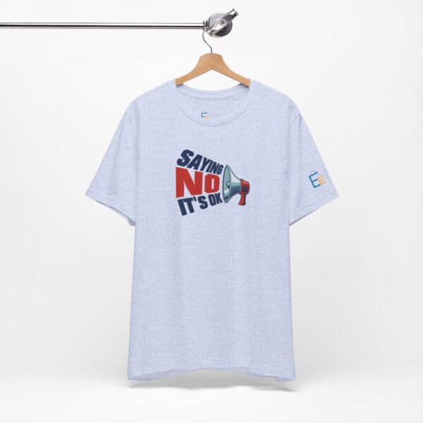 Saying NO, It's OK - Adult Tee