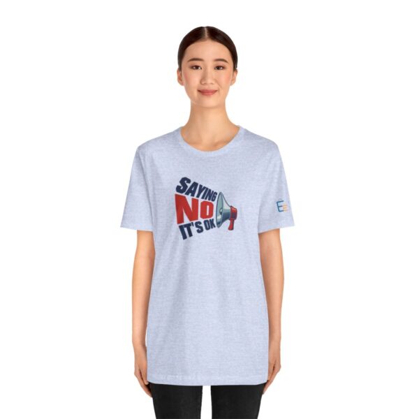 Saying NO, It's OK - Adult Tee