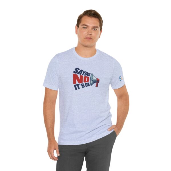 Saying NO, It's OK - Adult Tee