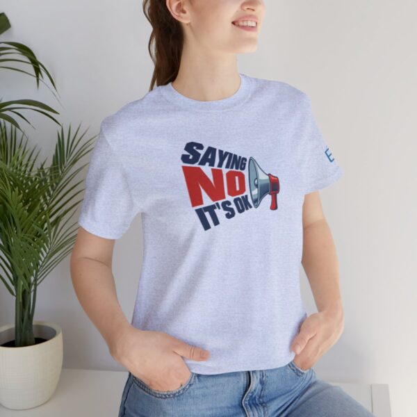 Saying NO, It's OK - Adult Tee