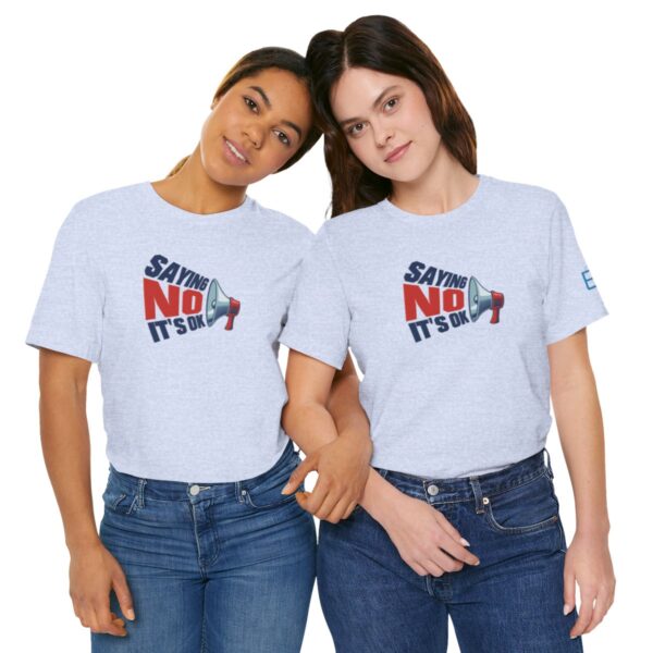 Saying NO, It's OK - Adult Tee