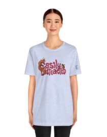 Easily Distracted - Adult Tee