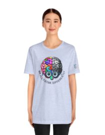 We All Think Differently - Adult Tee
