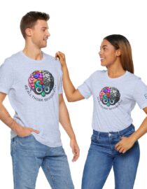 We All Think Differently - Adult Tee