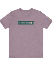 I'd Rather be at Home - Adult Tee