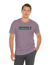 I'd Rather be at Home - Adult Tee